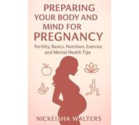 Preparing Your Body and Mind for Pregnancy