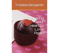 Preparing Your Heart to Love Again