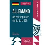 Prépas ECG. Allemand. Réussir l'épreuve écrite de la BCE Guillaume Béringer (Auteur), Sigrid Hasler-Bécane (Auteur), Ugo Batini (Collection dirigée par), Guillaume Tonning (Collection dirigée par)