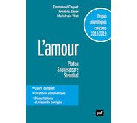 Prépas scientifiques 2018-2019. Français/Philosophie - L'amour: L'amour
