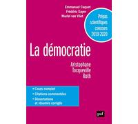 Prépas scientifiques 2019-2020. Français/Philosophie - La démocratie: La démocratie