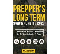 Preppers Long Term Survival Guide 2023
