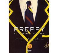 Preppy: Cultivating Ivy Style