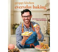 Preppy Kitchen Everyday Baking Because It's Always Time for Dessert - John Kanell - S&S/Simon Element - ebook (ePub) - Livre
