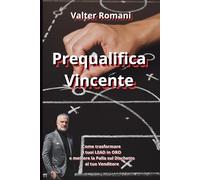 Prequalifica Vincente: Come trasformare i tuoi LEAD in ORO e mettere la Palla sul Dischetto al tuo Venditore