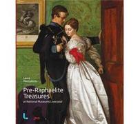 PreRaphaelite Treasures at National Museums Liverpool by Laura MacCulloch Laura Macculloch (Auteur)