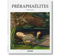 Préraphaélites Ba - Heather Birchall - Taschen - broché - Monographie