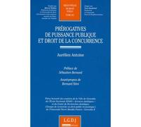 Prérogatives De Puissance Publique Et Droit De La Concurrence