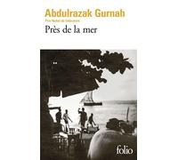 Près de la mer - Abdulrazak Gurnah - Gallimard - Poche - Roman