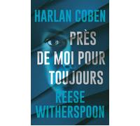 Près de moi pour toujours - Harlan Coben - Belfond - broché - Roman