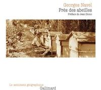 Près des abeilles Georges Navel (Auteur), Jean Giono (Préface)