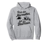 Près des marmottes loin des blaireau Citation Forêt Montagne Sweat à Capuche