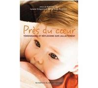 Près du coeur Lysane Gregoire (Auteur), Marie-Anne Poussart (Directeur éditorial)