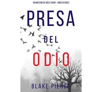 Presa del odio (Un misterio de Adele Sharp - Libro catorce) - Blake Pierce - Blake Pierce - ebook (ePub) - Livre