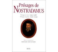 PRESAGES DE NOSTRADAMUS. Présages en vers 1555-1567, présages en prose 1550-1559 by Bernard Chevignard(1999-05-17)