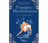 Présages et Manifestations Pouvoirs d'enchanteresse - Daisy Bodin - Eyrolles - broché - Essai