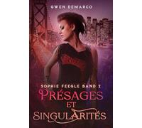 Présages et Singularités