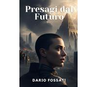 Presagi dal Futuro: La Caduta spezzò il mondo. Ora solo il passato può offrire una via di fuga.