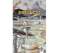 Presagio: Relatos Sobre El Otro Sentido De La Realidad Pillado, Amable (Auteur)