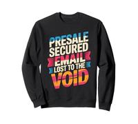 PRESALE Secured Email Lost to The Void Sweatshirt