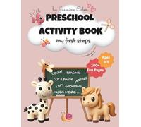 Preschool Activity Book: My First Steps, Ages 3-5, 100+ Fun Pages