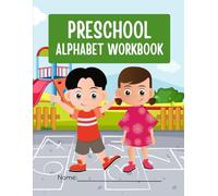 Preschool Alphabet Workbook: Kindergarten Letters Tracing and Writing