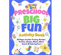 Preschool Big Fun Activity Book: 50 pages of Letter Tracing, Number Practice, Patterns, Shapes, Mazes, Word Search and Coloring Fun for Kids Ages 4-6
