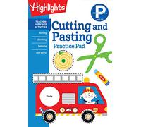 Preschool Cutting and Pasting: Scissor Skills Activity Book for Preschoolers to Practice Cutting Paper, Sort, Match, Find Patterns and More