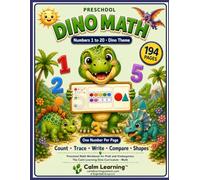 Preschool Dino Math Workbook: Numbers 1 to 20: Dinosaur Theme Math Workbook for PreK and Kindergarten, Count Trace Write Compare Numbers and Shapes with Ten Frames, Ages 3 to 5