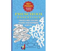 Preschool Essentials Trace Lines, Colors, Shapes and Numbers: Spanish Version