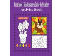 Preschool / Kindergarten Color By Number Activity Book