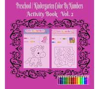 Preschool / Kindergarten Color By Number Activity Book Vol. 2