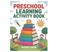 Preschool Learning Activity Book: 100 Pages for Adult Relaxation: Stress Relief and Mindfulness Activity for Relaxation