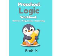 Preschool Logic Workbook - Cut & Paste, Patterns, Sequencing & Visual Thinking