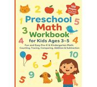Preschool Math Workbook for Kids Ages 3-5: Fun and Easy Pre-K & Kindergarten Math: Counting, Tracing, Comparing, Addition & Subtraction