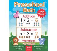 Preschool Math Workbook for Toddlers Ages 2-4: Number tracing, Counting, Addition and Subtraction activities for pre k | Kindergarten Prep Practice Workbook