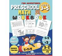 Preschool Math Workbook for Toddlers and Pre-K Kids: Number Tracing, Counting, and Beginner Addition & Subtraction Activity Book | Fun Math Learning Games for Ages 3-5