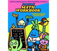 Preschool Math Workbook: Fun math exercises to practice before school starts! With Professor Nuttybrain and the Playful Creature Crew.