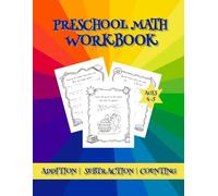 Preschool Math Workbook: Fun Number Activities Include Counting, Addition, Subtraction and Telling the Time for Kids Ages 4-5