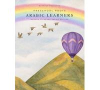 Preschool Roots: Arabic Learners: Modern Standard Arabic Edition