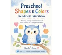 Preschool Shapes & Colors Readiness Workbook: Matching, Sorting, Real-World Shapes & Visual Thinking for Kindergarten Readiness