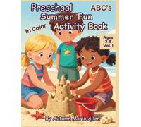 Preschool Summer Fun Activity Book Vol. I: ABC's
