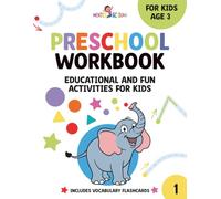 Preschool Workbook - Activity Book for Kids: Educational and Fun Activities for Kids Ages 3. Engaging Activities to Learn Numbers, Letters, Shapes, Colors, Size, and more!