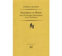 Prescience Et Liberté - Essai De Théologie Philosophique Sur La Providence