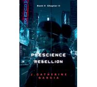 Prescience: Rebellion