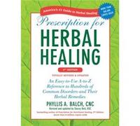 Prescription for Herbal Healing 2nd Edition by Phyllis Balch Phyllis A Balch, (Auteur)