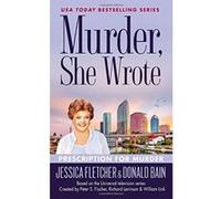 Prescription for Murder (Murder, She Wrote Mysteries) Bain, Donald (Auteur)