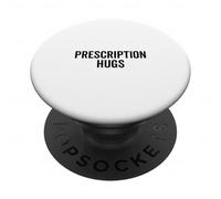 Prescription Hugs: The Funny Dose of Love Citation PopSockets PopGrip Adhésif