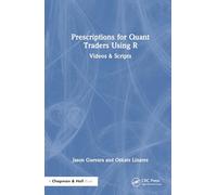 Prescriptions for Quant Traders Using R: Videos & Scripts