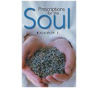 Prescriptions For The Soul